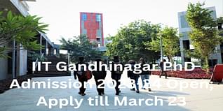 IIT Gandhinagar PhD Admission 2023-24 Open; Apply till March 23